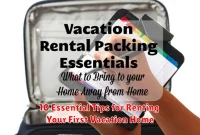 10 Essential Tips for Renting Your First Vacation Home