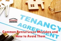 Common Rental Lease Mistakes and How to Avoid Them