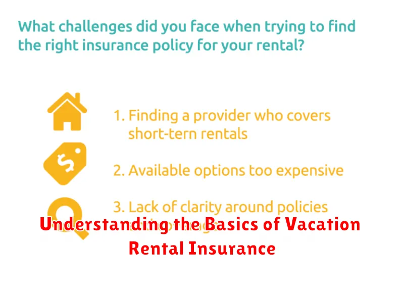 Understanding the Basics of Vacation Rental Insurance